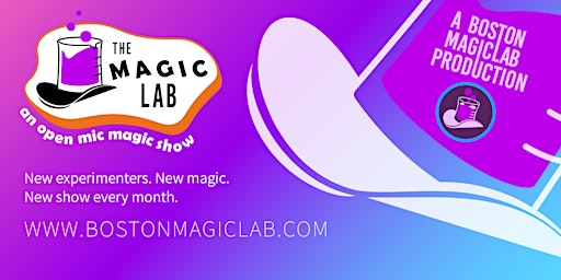 The Magic Lab Lightning Round: Boston's Open Mic Magic Show