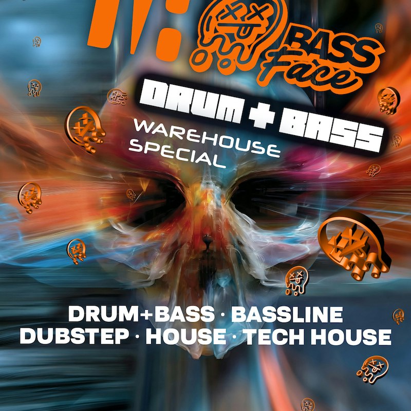 Bass Face Dnb, Bassline, Ukg and House Free Tixs