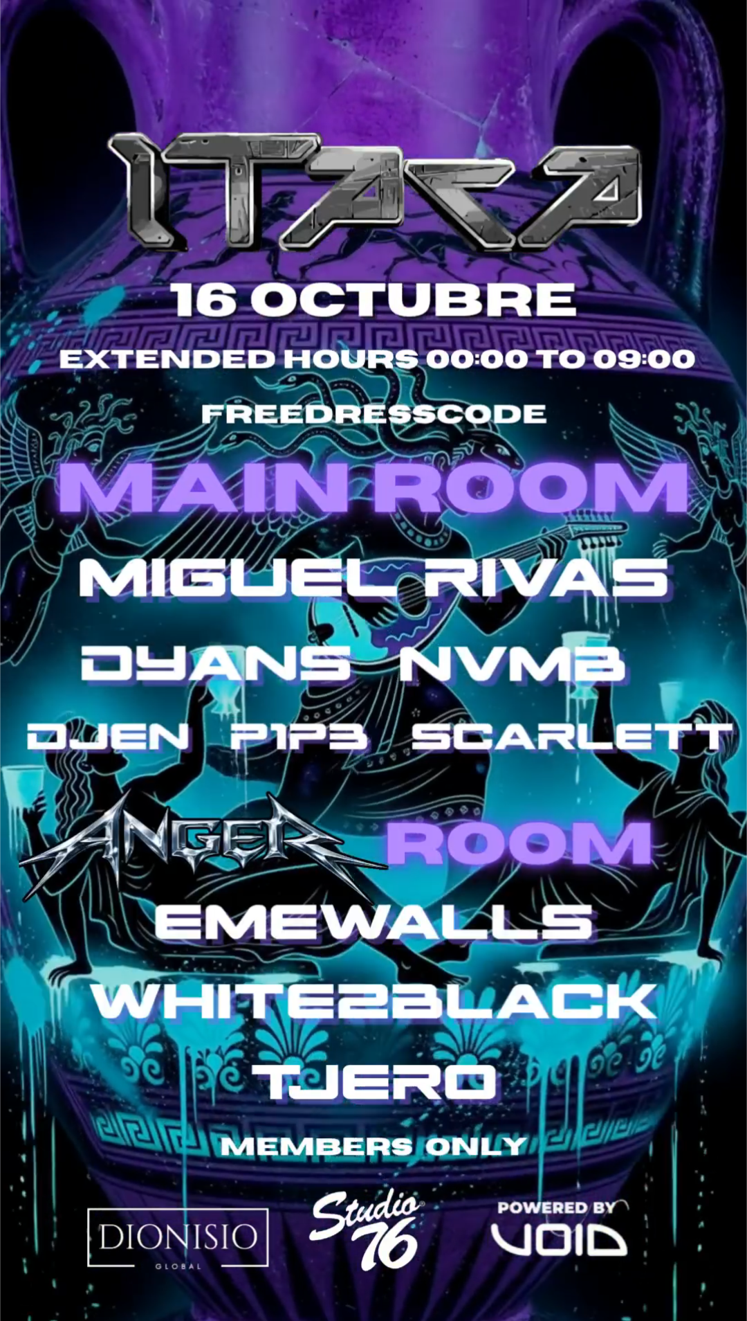 ITACA & ANGER WITH Miguel Rivas,NVMB, WHITE2BLACK, Dyans, ND MORE MANY DJS
