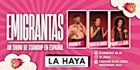 EMIGRANTAS: Stand-up 100% en Español en LA HAYA