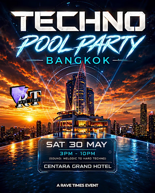 Techno Pool Party | Centara Grand at Central World
