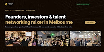 Startup Networking Melbourne: Founders, Investors & Talent Mixer