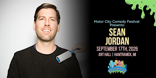 Motor City Comedy Festival Presents: SEAN JORDAN
