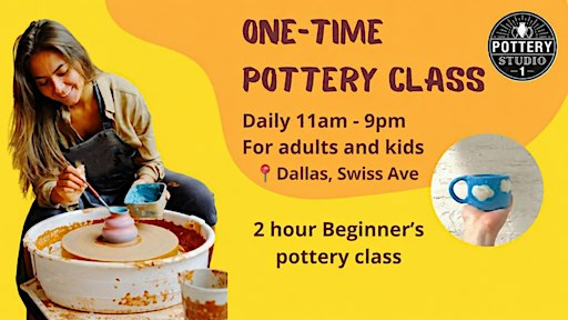One-time Pottery Class - Dallas