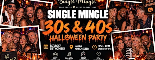 Single Mingle 30s & 40s (Manchester) ~ Halloween Party ~ 31st October 2026