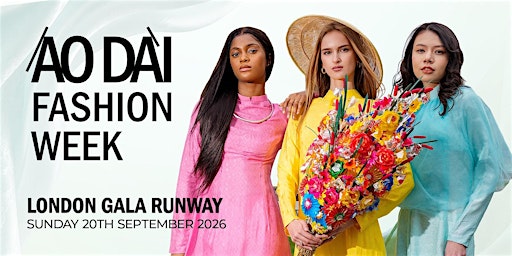 Ao Dai Fashion Week London Gala Runway