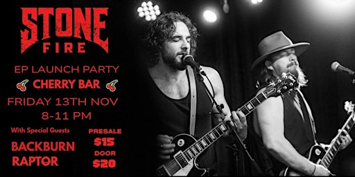 Stone Fire Debut EP Live at Cherry Bar FRI NOV 13