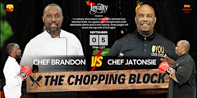 THE CHOPPING BLOCK (CHEF BRANDON vs CHEF JATONSIE)