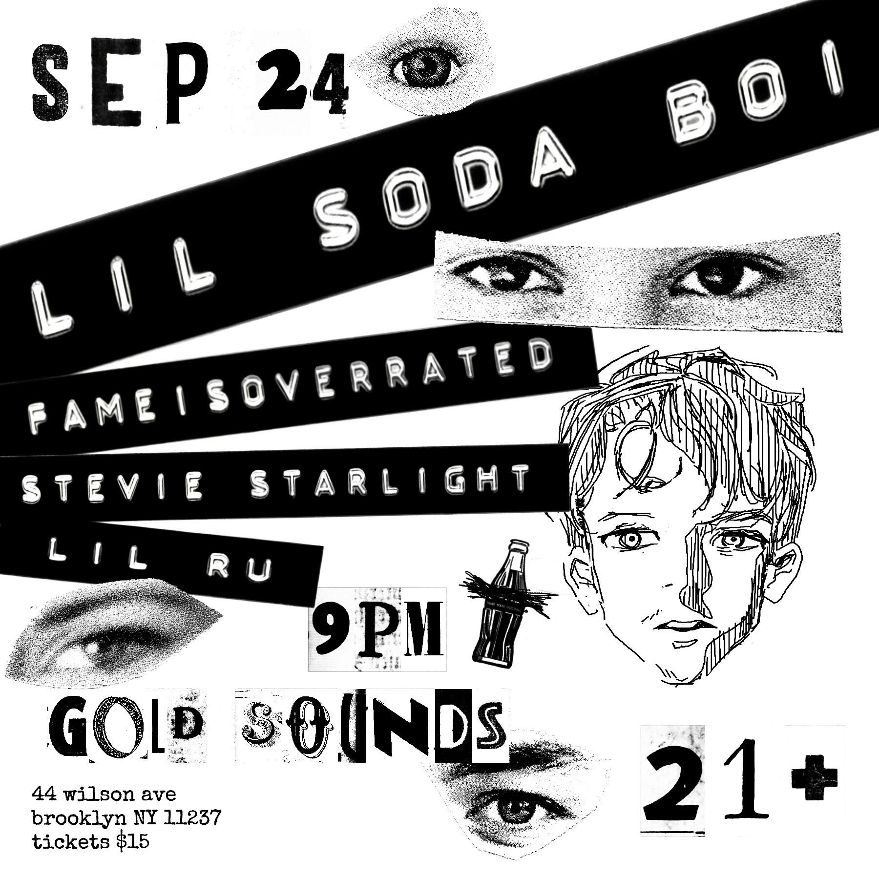 Lil Soda Boi // Fame is Overrated // Stevie Starlight // Lil Lu