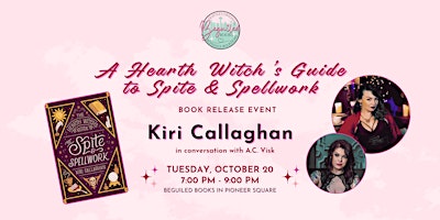 A Hearth Witch's Guide to Spite & Spellwork by Kiri Callaghan release event