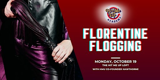 HMU Academy: Florentine Flogging