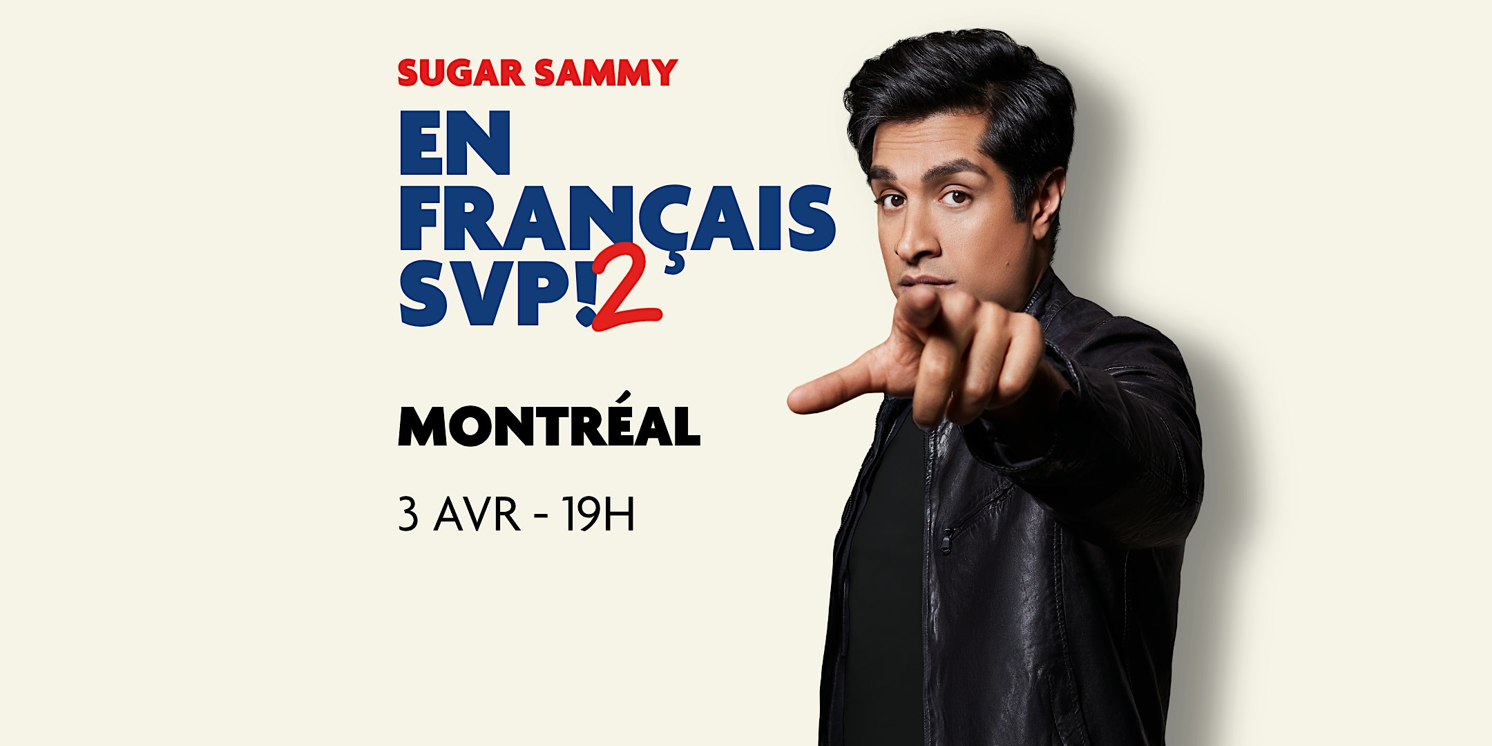 SUGAR SAMMY - MONTRÉAL - EN FRANÇAIS