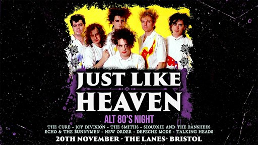 Just Like Heaven: Alt 80’s Night (Bristol)