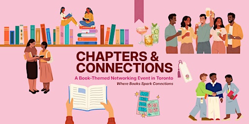 Chapters & Connections: A Book-Themed Networking Event in Toronto