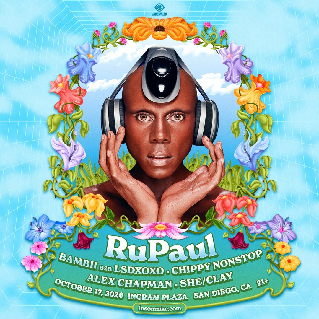 Insomniac presents RuPaul + BAMBII B2B LSDXOXO