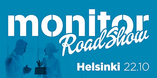 Monitor Roadshow 2026 Helsinki