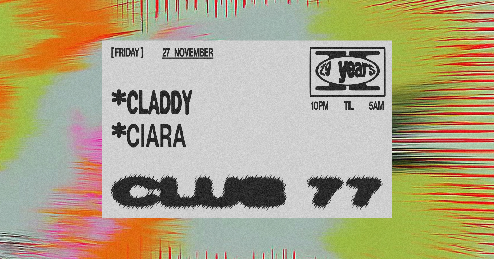 Fridays at 77: Claddy, Ciara