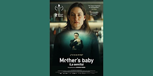 Wir gehen ins Kino : Mother's Baby (La semilla)