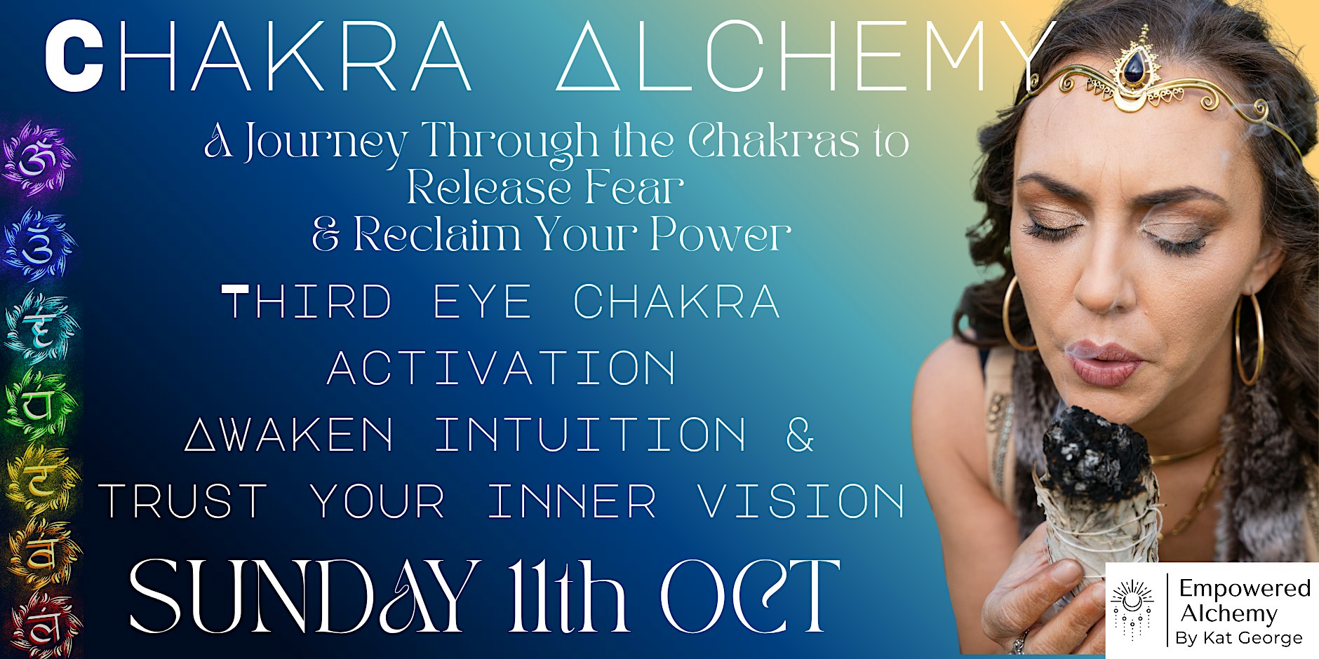 Chakra Alchemy: Journey Through The Chakras To Release Fear & Reclaim Power