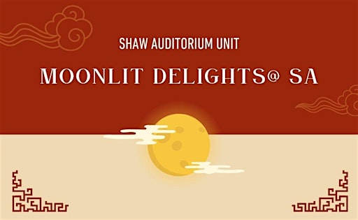 Moonlit Delights @ SA 歡聚逸堂慶中秋 2026 (Sep  24 & 25)