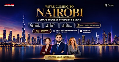 Dubai Property Expo in Nairobi | 19th - 20th Sept,  2026 | Danube