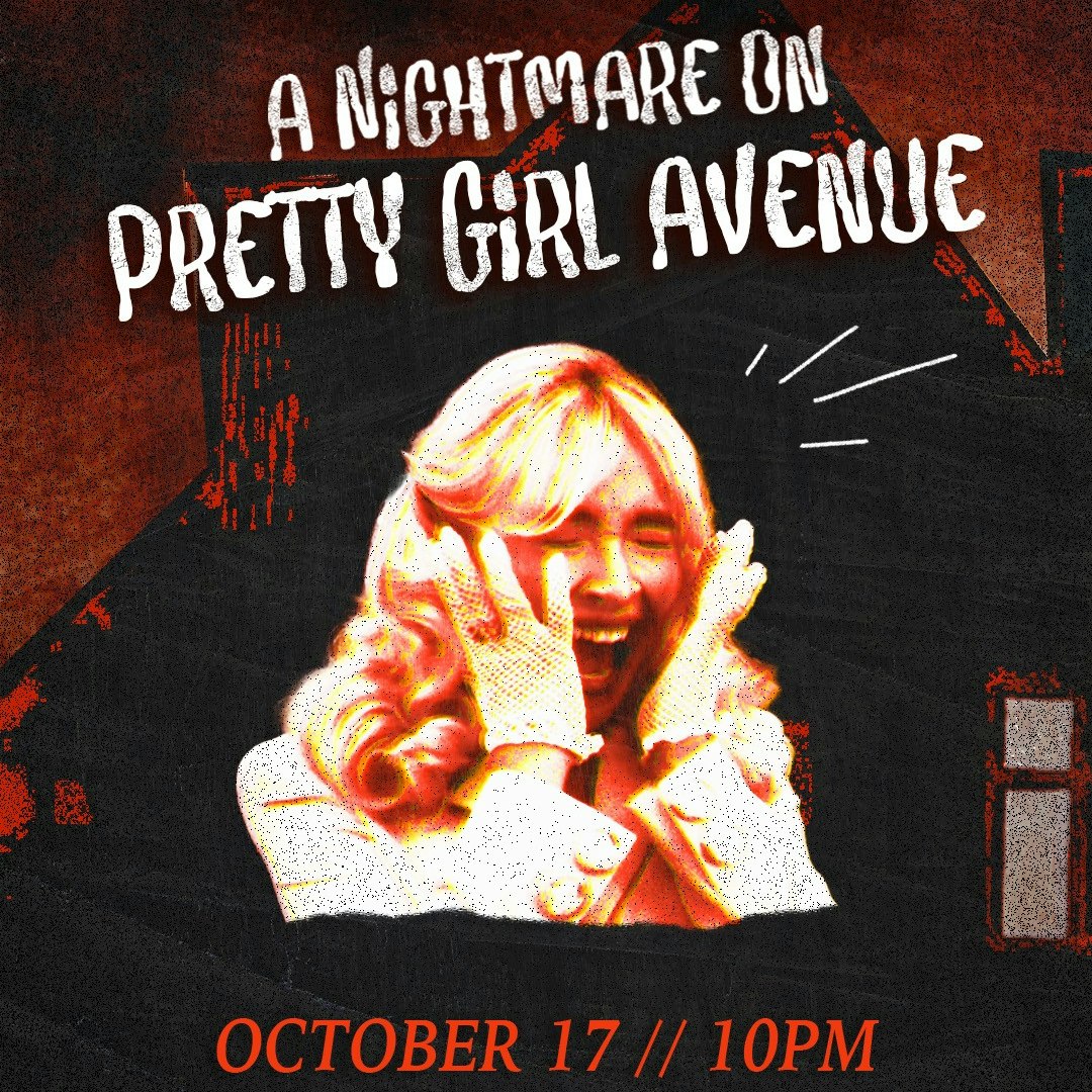 A Nightmare On Pretty Girl Avenue