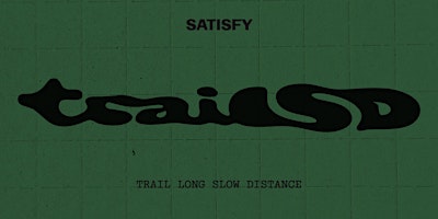 SATISFY GIRONA TraiLSD #1