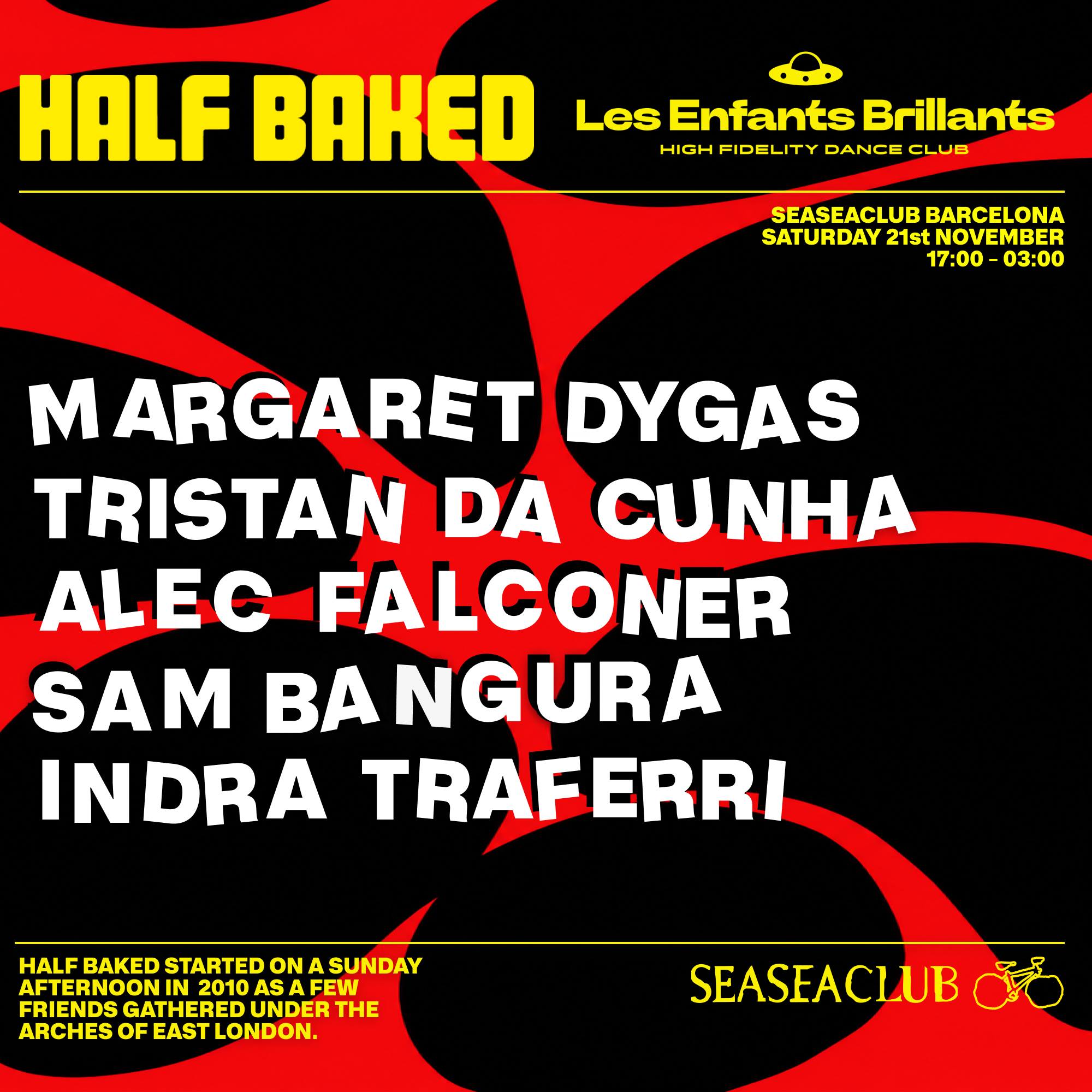 Half Baked x Les Enfants at SEASEACLUB with Margaret Dygas, Tristan da Cunha & More
