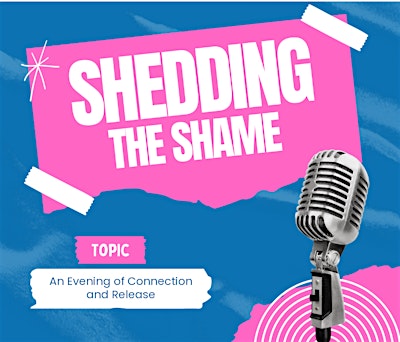 Shedding the Shame Live