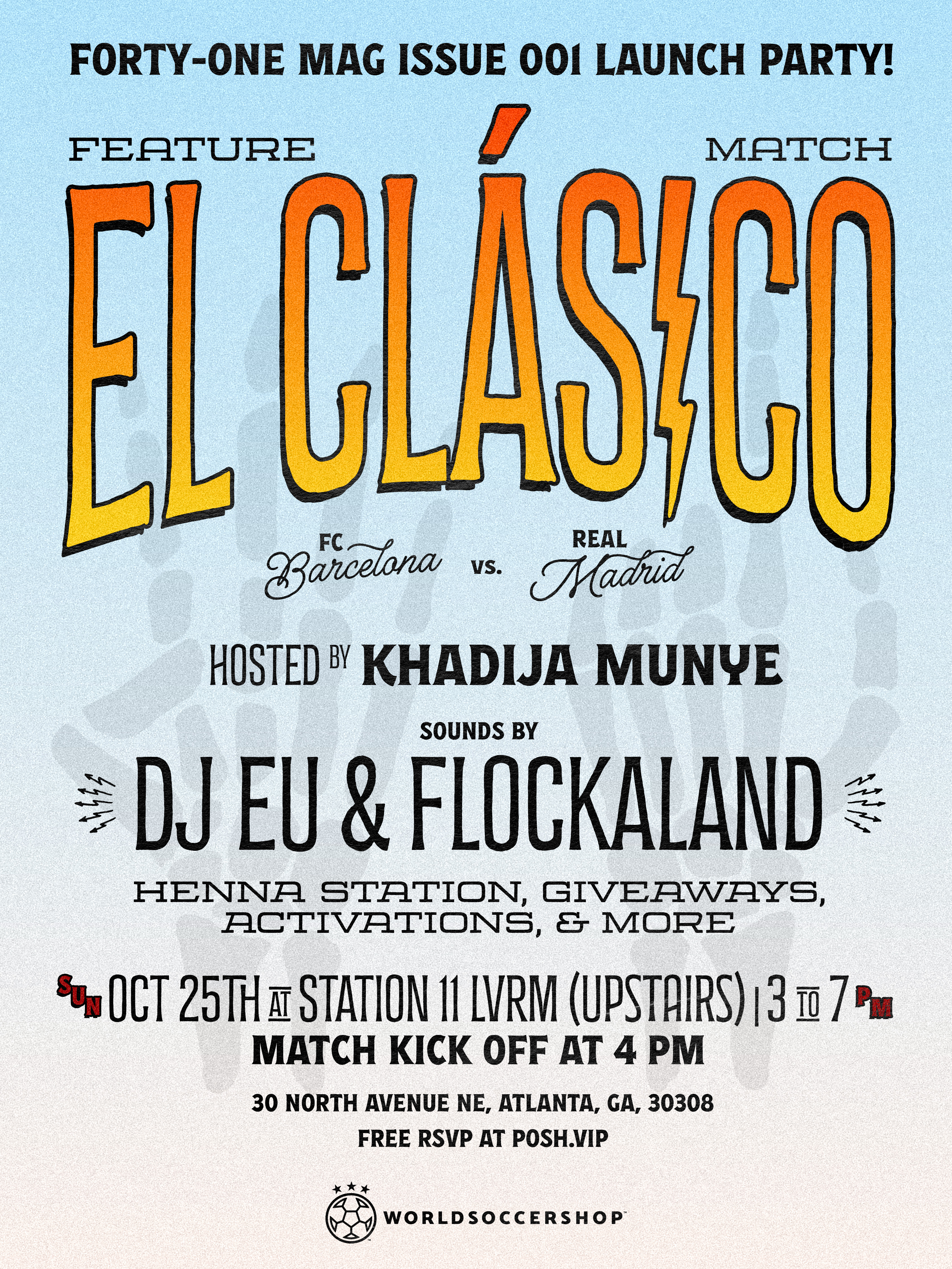 Forty-One Mag Launch | El Clásico: FC Barcelona vs Real Madrid | Sun Oct 25th @ Station 11