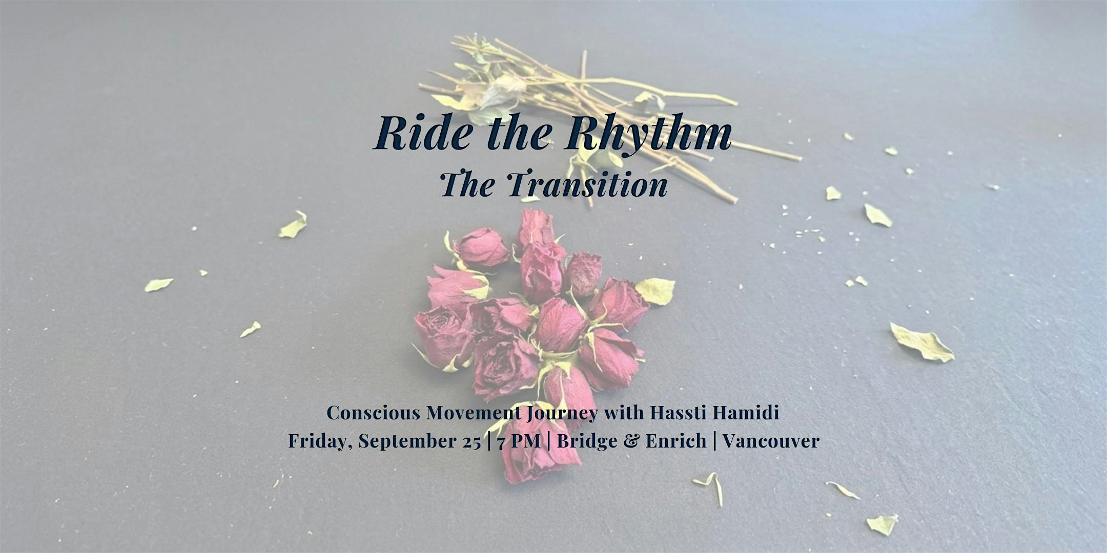 The Transition - Conscious Movement Practice at Ride the Rhythm