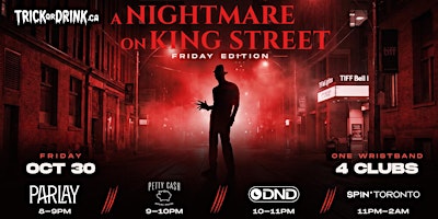 Nightmare on King Street | Toronto Halloween Club Crawl 2026 | Fri Oct 30