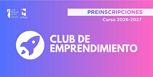 Club de emprendimiento | Preinscripción Curso 2026-2027