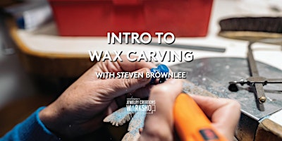 Wax Carving for Jewelry Making - Levels 1 & 2