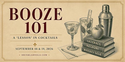 Booze 101: Back to School Cocktail Class