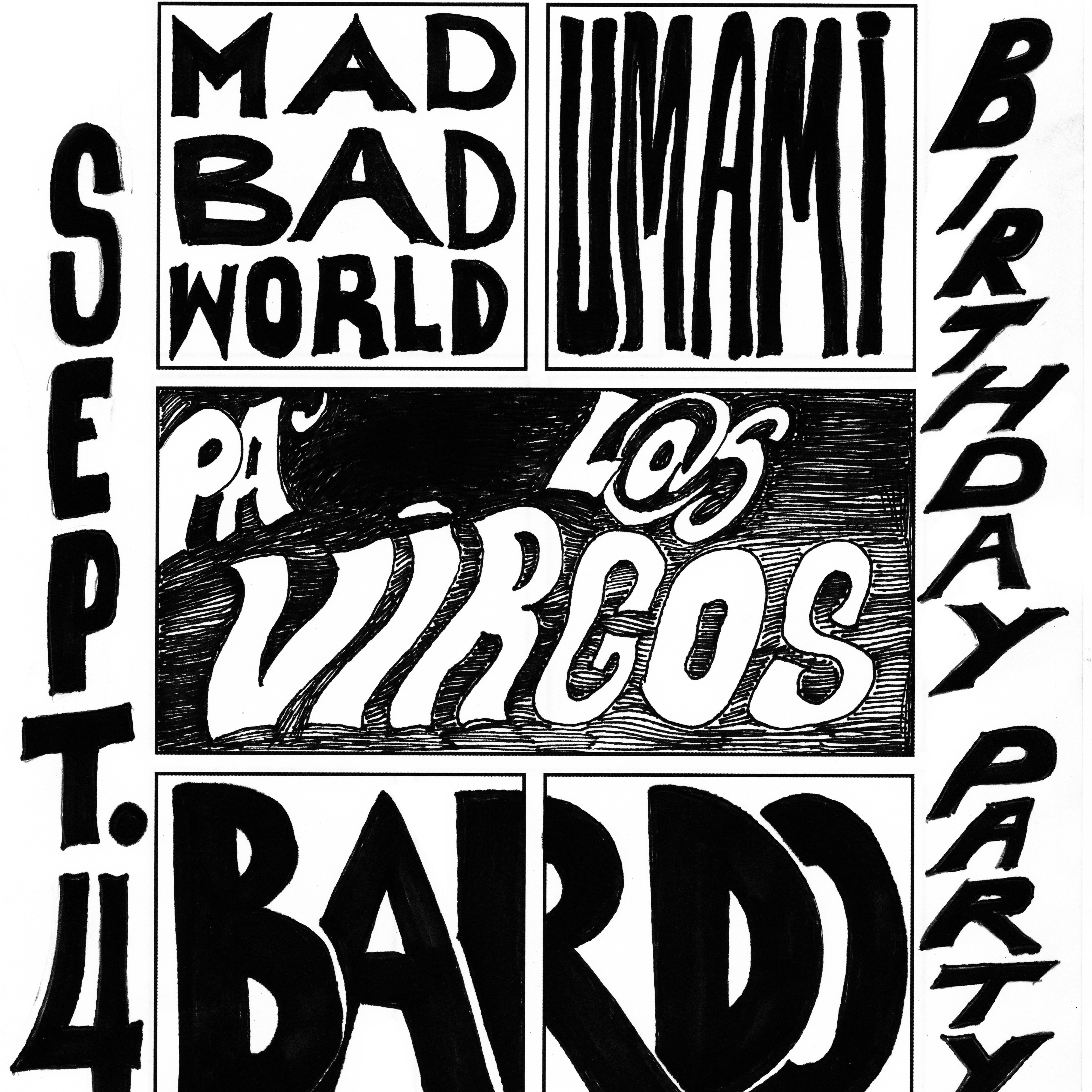 Bardo, Mad Bad World, Umami