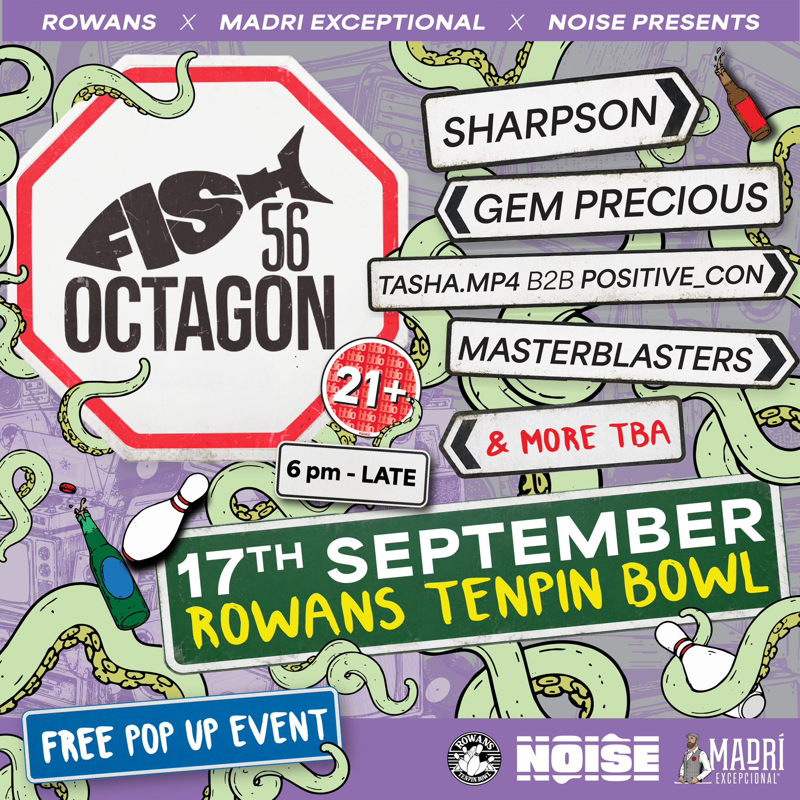 FISH56 OCTAGON - ROWANS × MADRI EXCEPTIONAL × NOISE PRESENTS