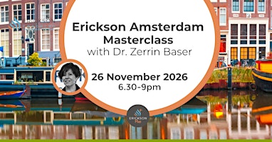 Masterclass with Zerrin Basser | An Erickson evening in Amsterdam