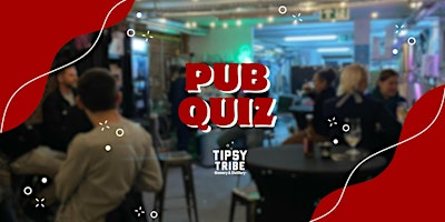 Pub Quiz at Tipsy Tribe Brewery & Distillery