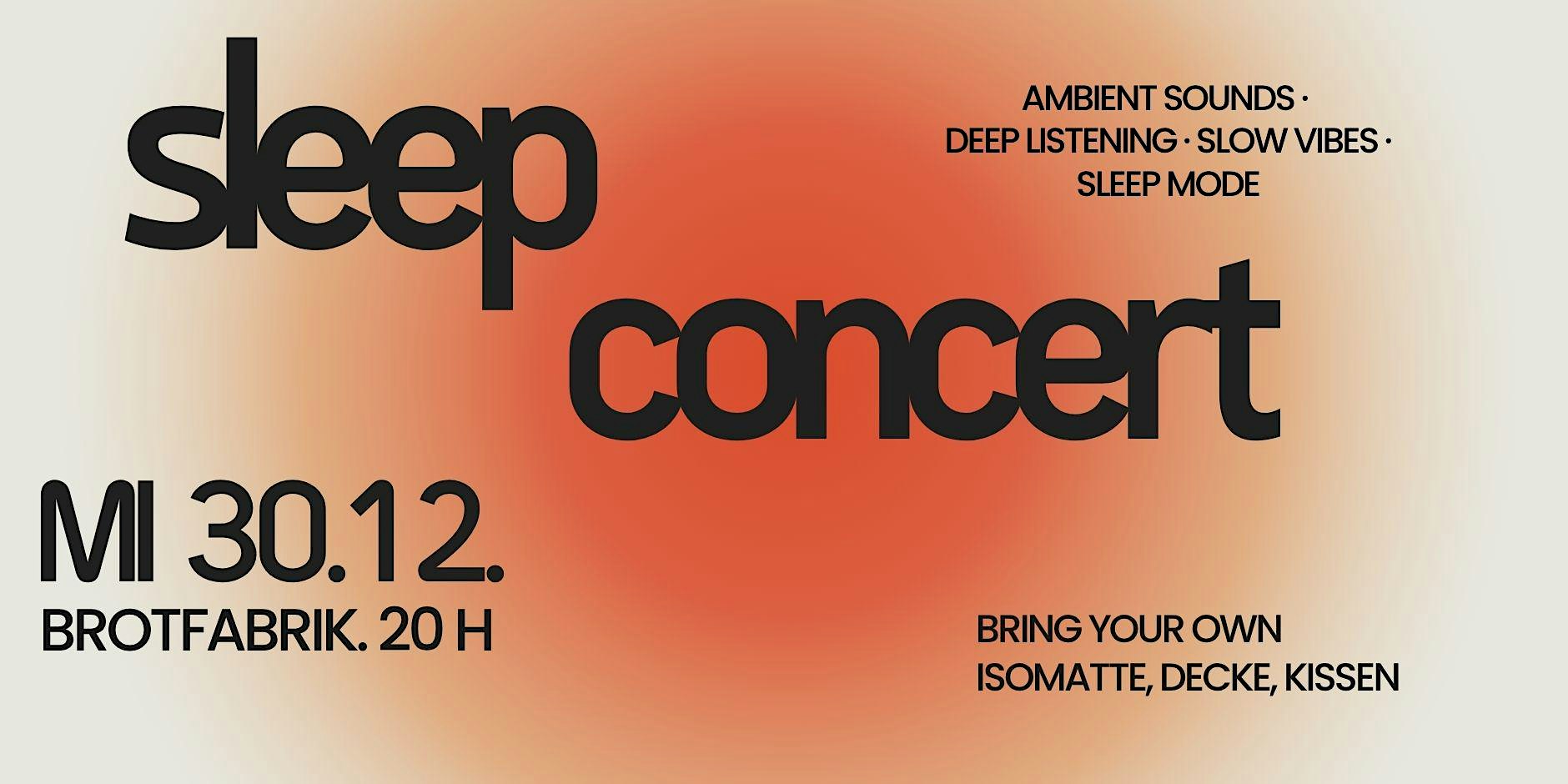 SLEEP CONCERT