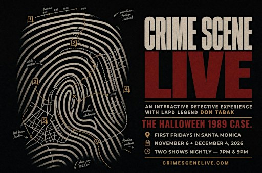 Crime Scene Live: First Fridays in Santa Monica