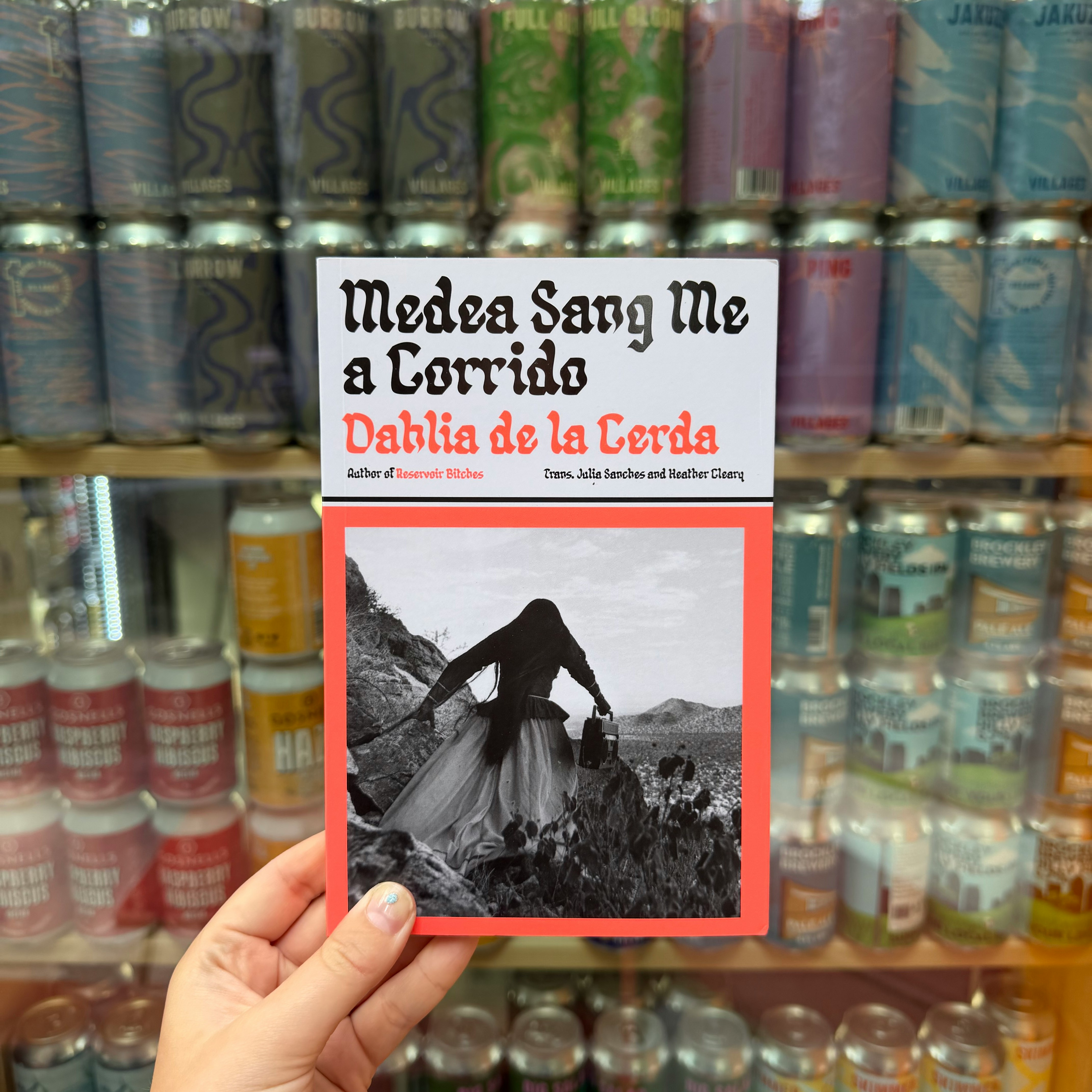 MONDAY BOOK CLUB: Medea Sang Me a Corrido by Dahlia de la Cerda