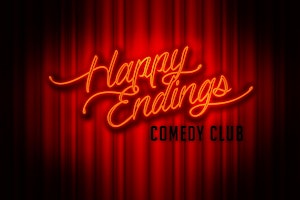 6.30pm Sat Nights - Happy Endings - Same as the later show,  just earlier!