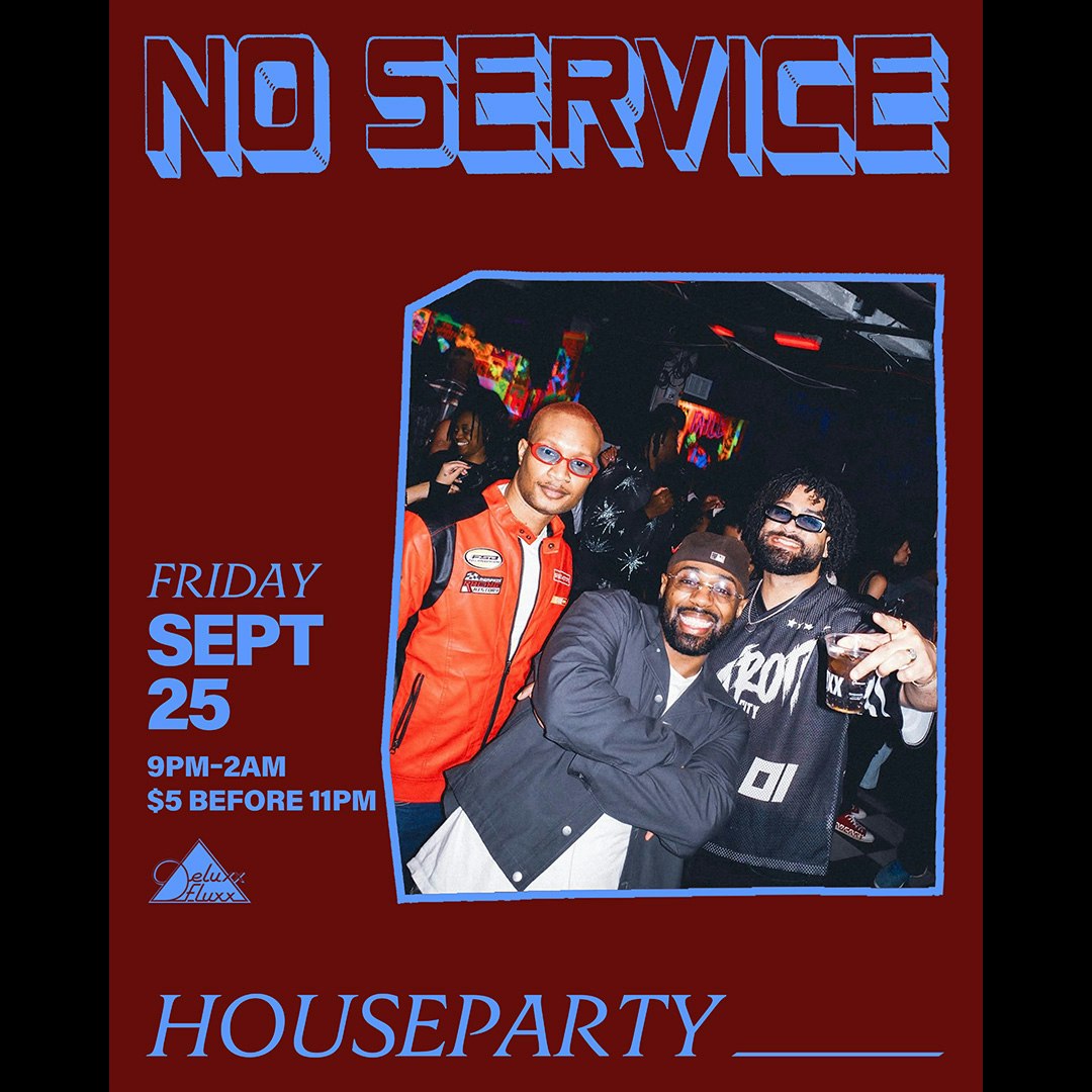 NO SERVICE w/ HouseParty