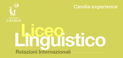 Candia Experience 26-27 Liceo Linguistico Relazioni Internazionali