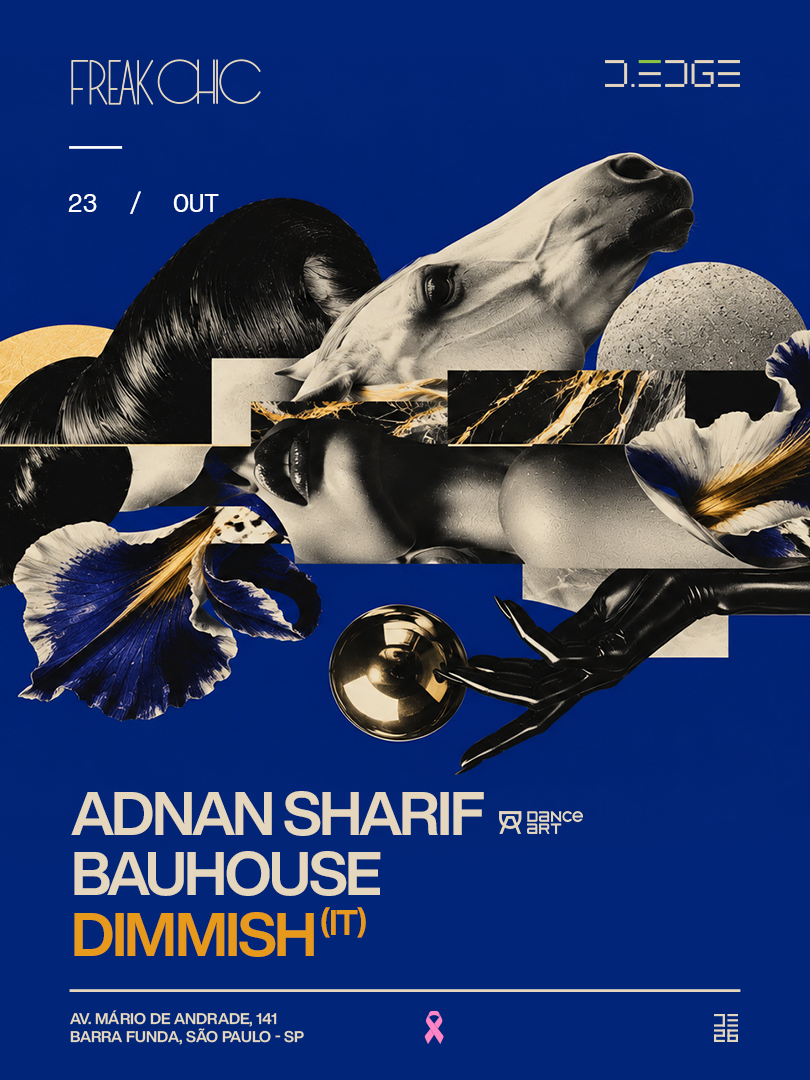 FREAK CHIC D-EDGE SP pres.: P1: Dimmish. Adnan Sharif. Bauhouse