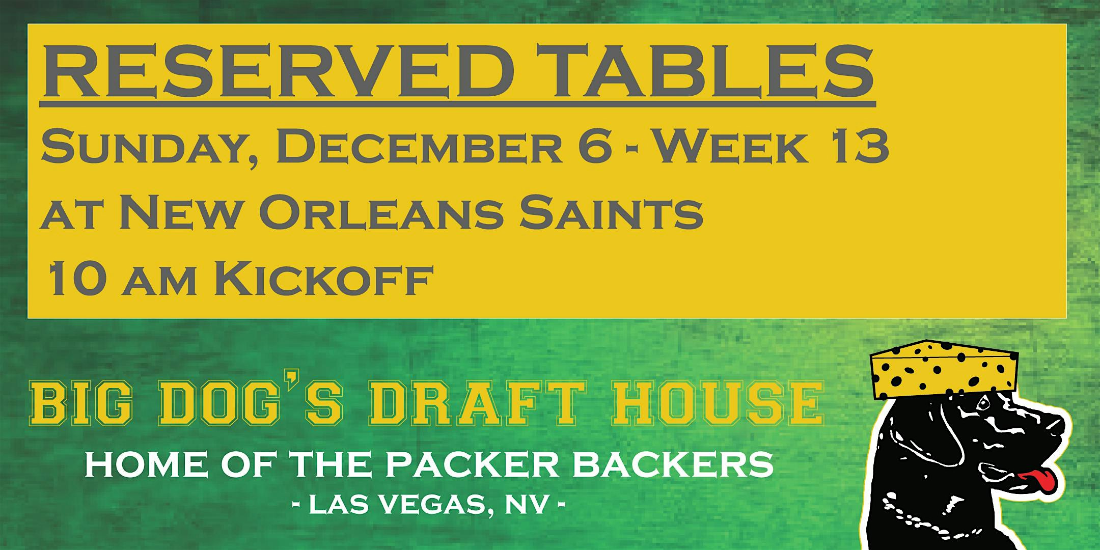 Draft House-Week 13 Packer Game Reserved Tables (Saints 10am Kickoff)