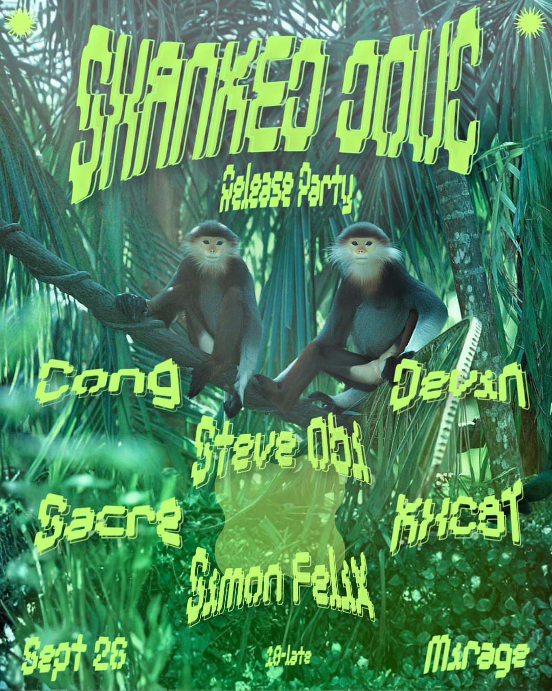 Shanked Douc Release Party • Mirage