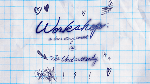 Workshop; A Love Storytelling Event