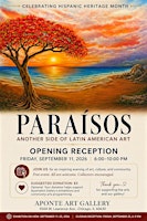 Paraísos: Celebrating Hispanic Heritage Month art exhibition